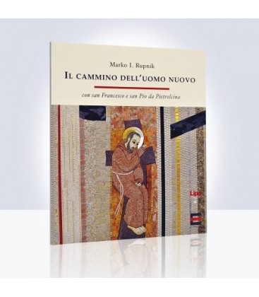 Il cammino dell'uomo nuovo