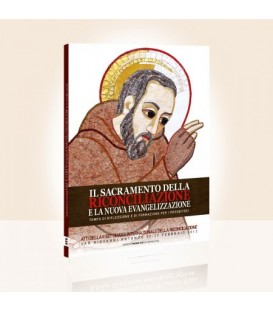 Il Sacramento della riconciliazione e la nuova Evangelizzazione