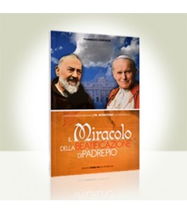 Il Miracolo della Beatificazione di Padre Pio