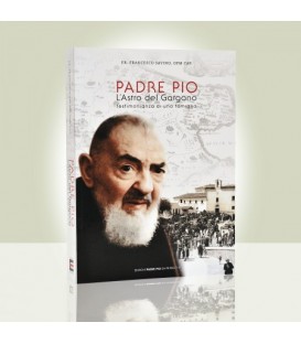 Padre Pio l'Astro del Gargano