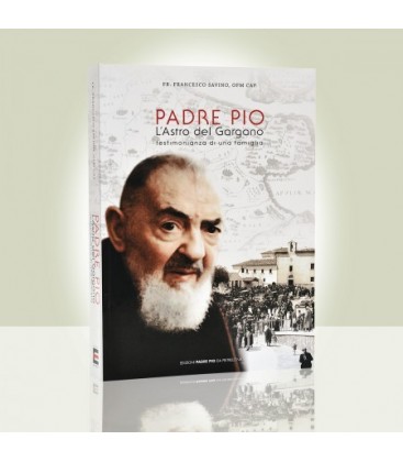 Padre Pio l'Astro del Gargano