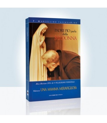 Padre Pio parla della Madonna