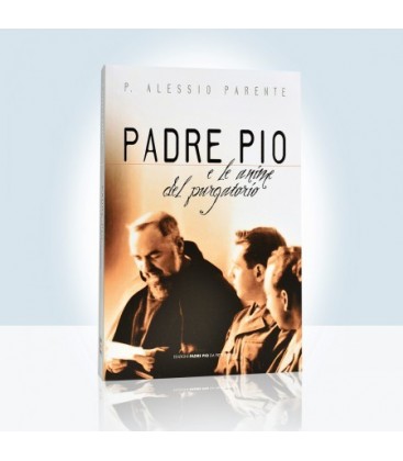 Padre Pio e le anime del Purgatorio