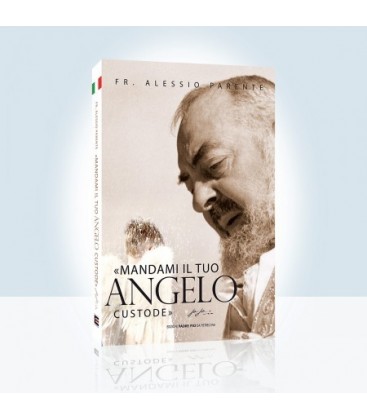 Mandami il tuo Angelo Custode
