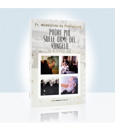 Padre Pio sulle orme del Vangelo