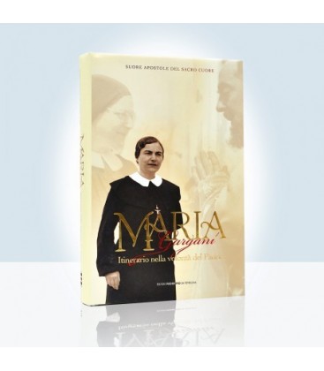 Maria Gargani - Itinerario nella volontà del Padre