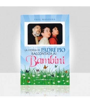 La storia di Padre Pio raccontata ai bambini