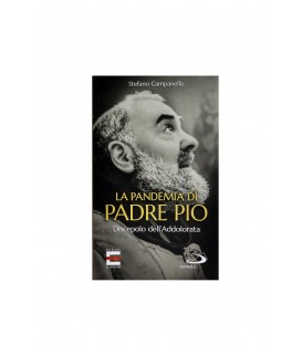 LA PANDEMIA DI PADRE PIO DISCEPOLO DELL'ADDOLORATA